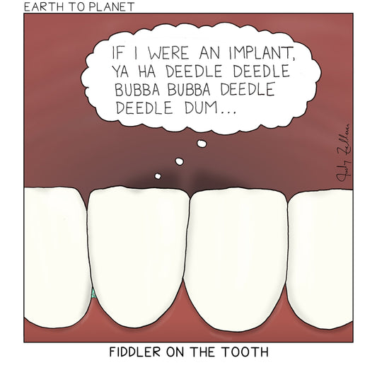 Fiddler on the Tooth Cartoon